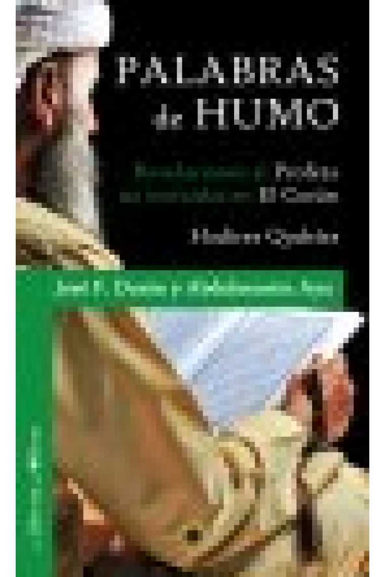 Palabras de humo: revelaciones al Profeta no incluídas en el Corán (Hadices Qudsíes)