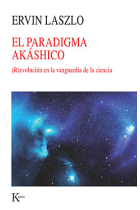 El Paradigma Akáshico. (R)evolución en la vanguardia de la ciencia