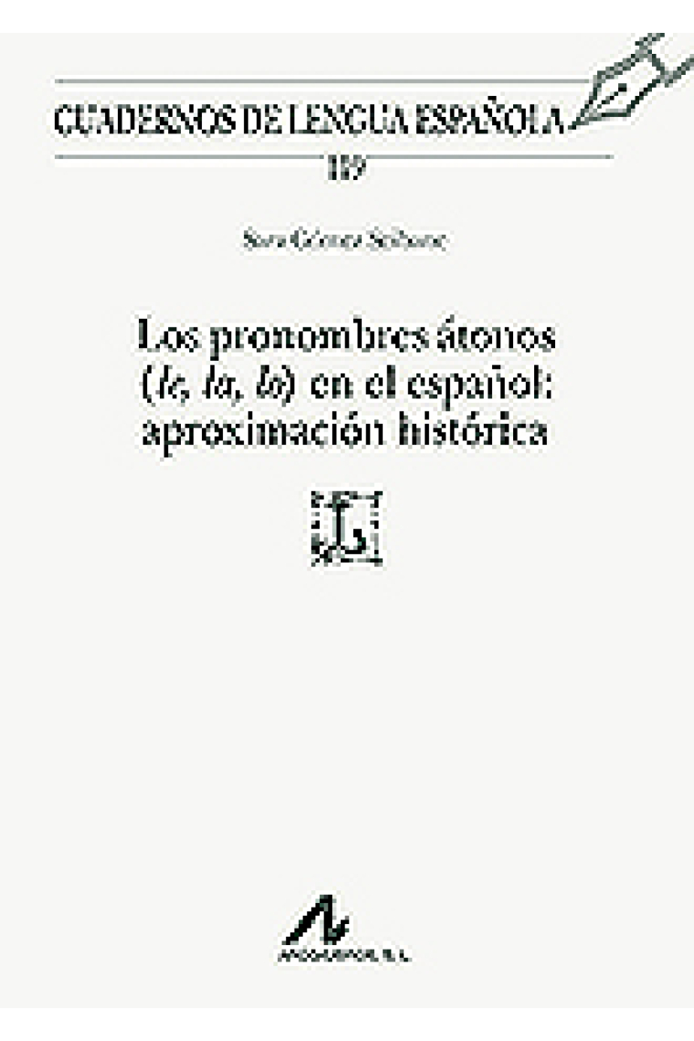 Los pronombres átonos (le, la, lo) en el español (116)