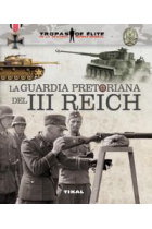 La guardia pretoriana del III Reich