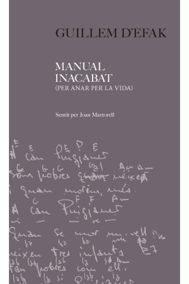 Guillem D'Efak. Manual inacabat (per anar per la vida)