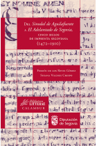 Del Sinodal de Aguilafuente a El Adelantado de Segovia: cinco siglos de imprenta segoviana (1472-19109