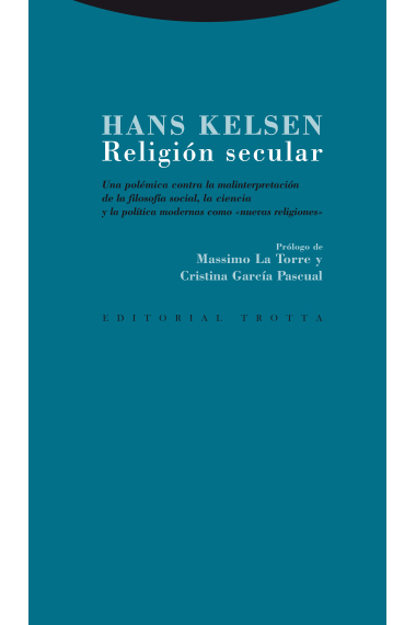 Religión secular: una polémica contra la malinterpretación de la filosofía social, la ciencia y la política modernas...