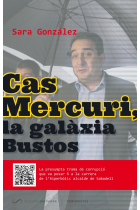 Cas Mercuri, la galàxia Bustos