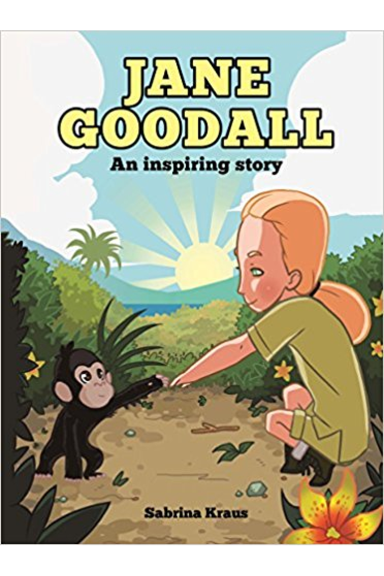 Jane Goodall. An inspiring story