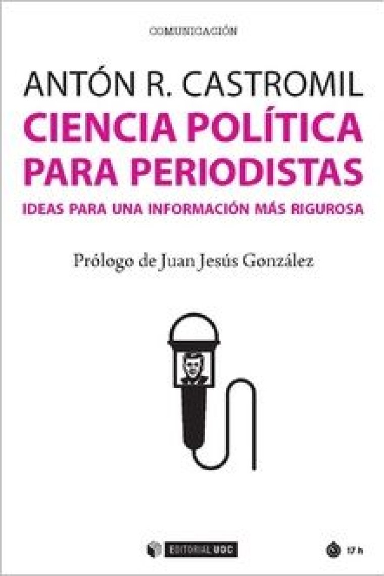 Ciencia política para periodistas. Ideas para una información más rigurosa