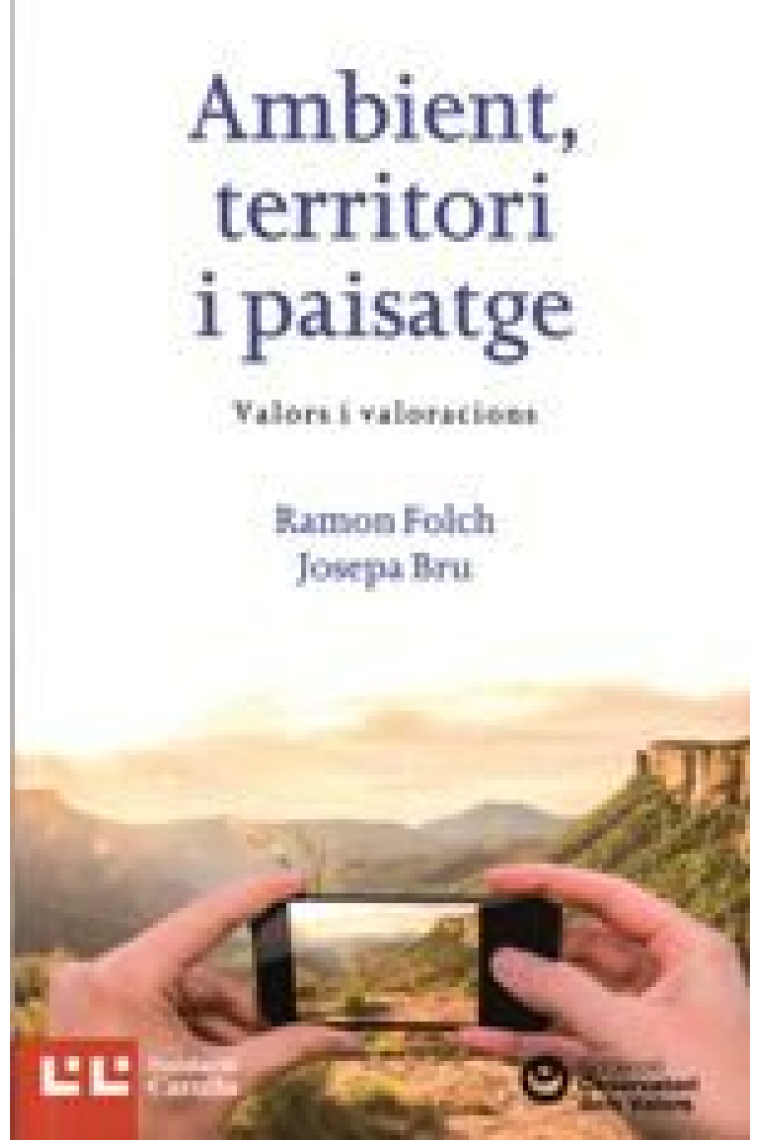 Ambient, territori i paisatge: valors i valoracions