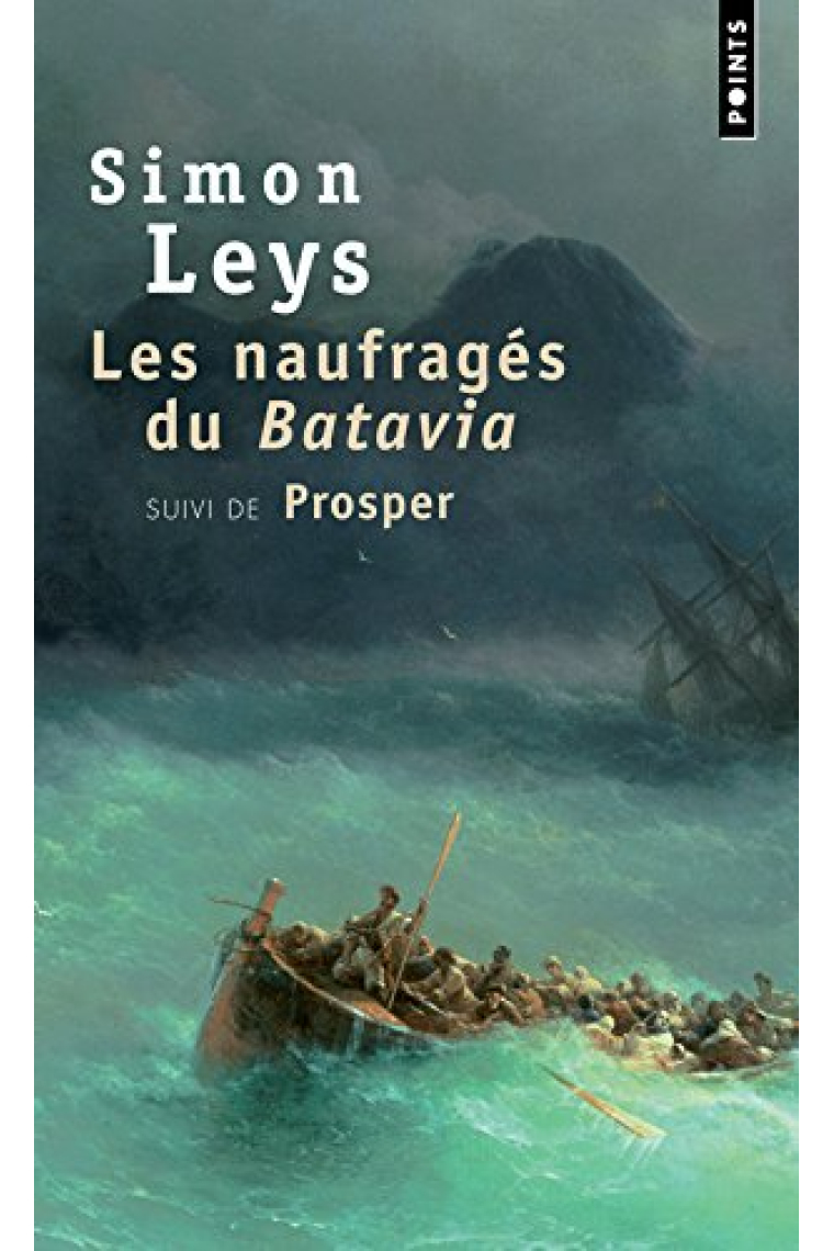 Les naufragés du Batavia (suivi de Prosper)