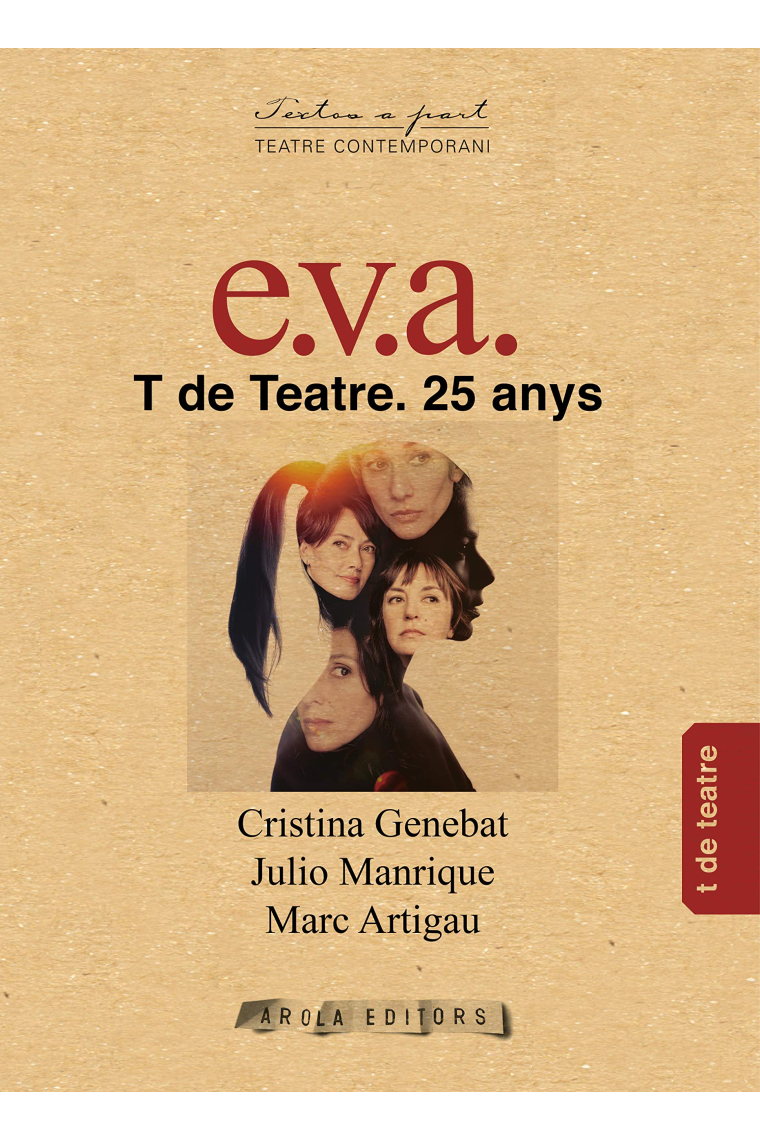 e.v.a. T de Teatre. 25 anys