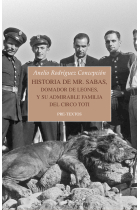 Historia de Mr. Sabas. Domador de leones, y de su admirable familia del Circo Toti