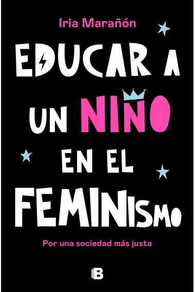 Educar a un niño en el feminismo. Por una sociedad más justa