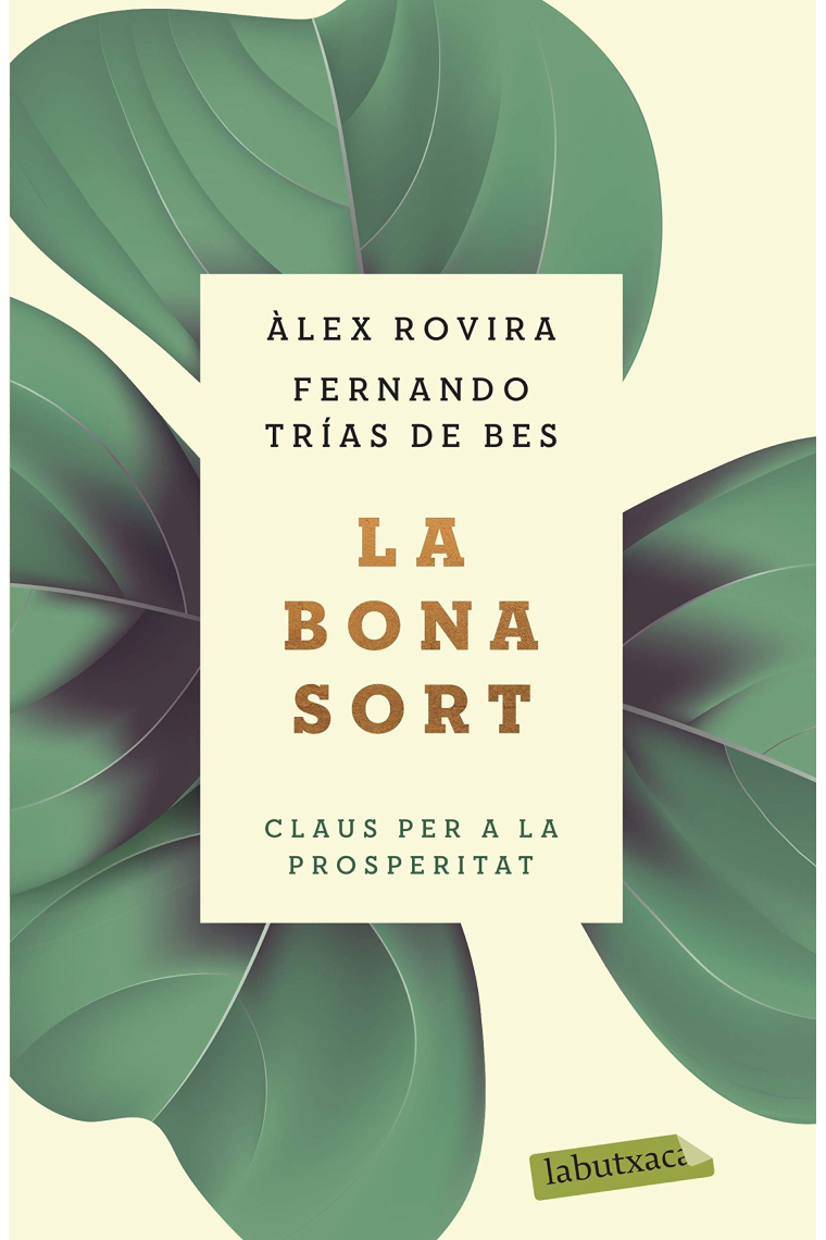 La bona sort. Claus per a la prosperitat