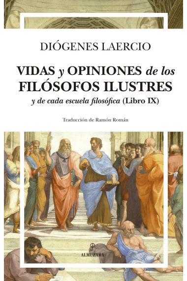 Vidas y opiniones de los filósofos ilustres y de cada escuela filosófica (Libro IX)