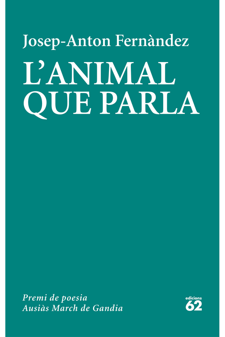 L'animal que parla (Premi de Poesia Ausiàs March)