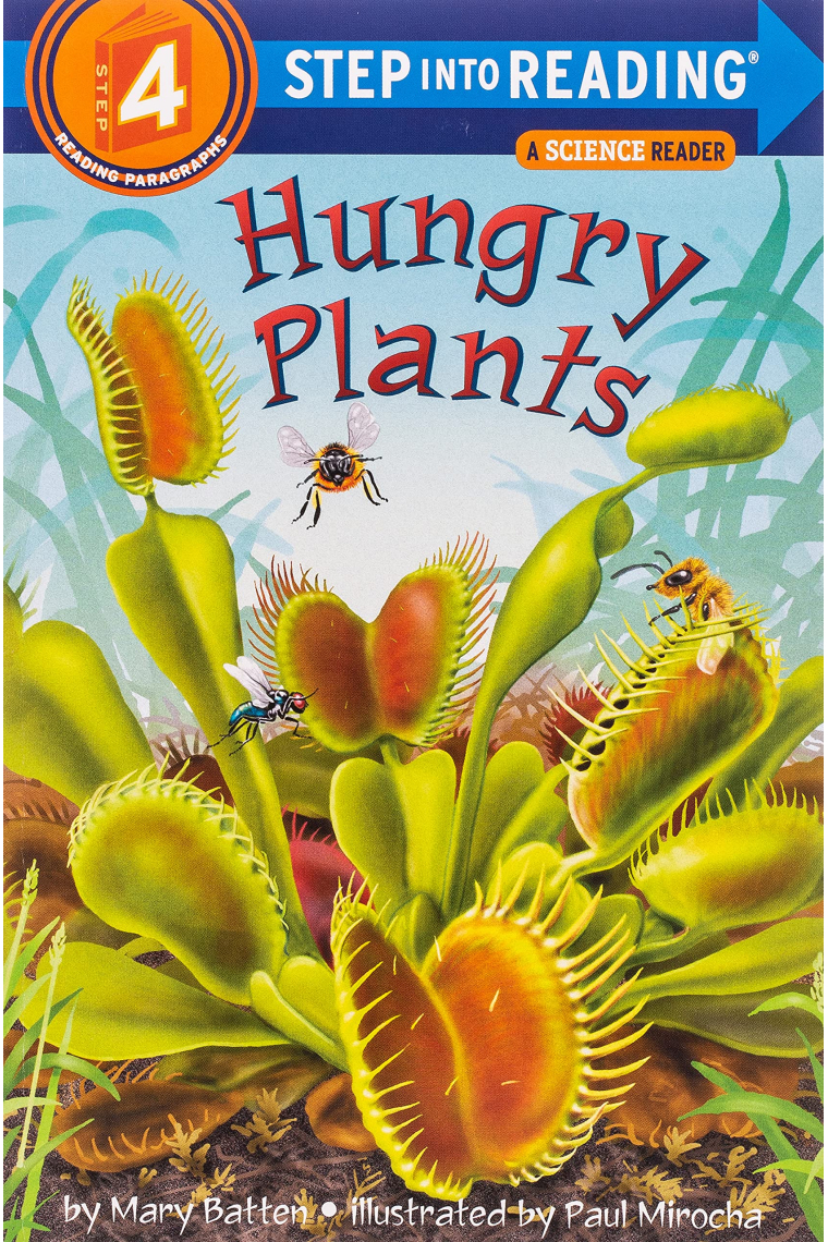 Hungry Plants: Step Into Reading 4