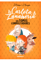 Carlota Zanahoria 3. Los Topos Compostadores