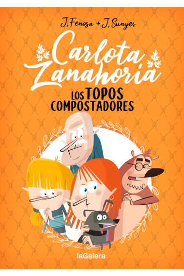 Carlota Zanahoria 3. Los Topos Compostadores