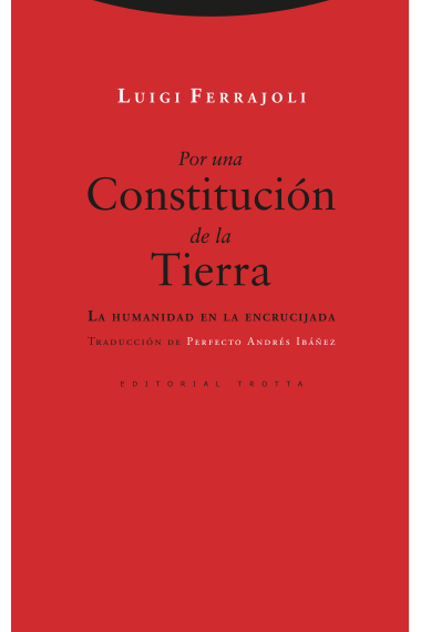 Por una Constitución de la Tierra: la humanidad en la encrucijada