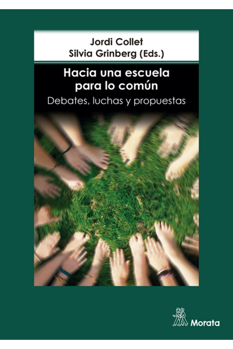 Hacia una escuela para lo común. Debates, luchas y propuestas