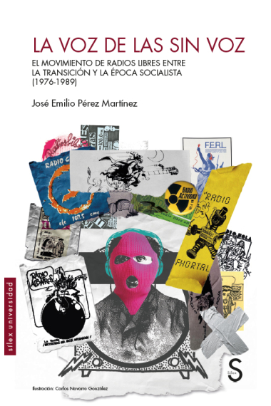 La voz de las sin voz. El moviento de radios libres entre la Transición y la época socialista (1976-1989)