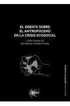 El debate sobre el Antropoceno en la crisis ecosocial