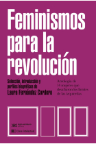 Feminismos para la revolución. Antología de 14 mujeres que desafiaron los límites de las izquierda