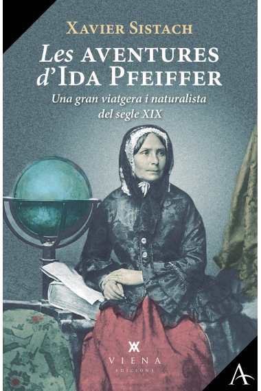 Les aventures d'Ida Pfeiffer. Una gran viatgera i naturalista del segle XIX