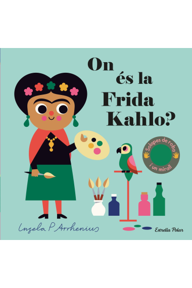 On és la Frida Kalho? (amb solapes de feltre)