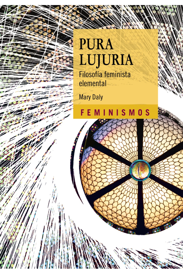 Pura lujuria. Filosofía feminista elemental