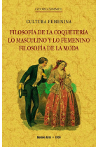 Filosofía de la coquetería, lo masculino y lo femenino, filosofía de la moda