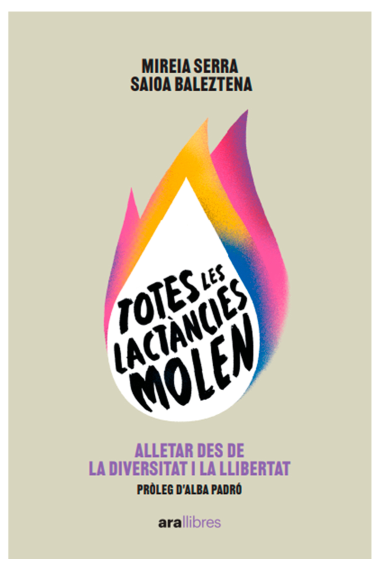 Totes les lactàncies molen. Alletar des de  la diversitat i la llibertat