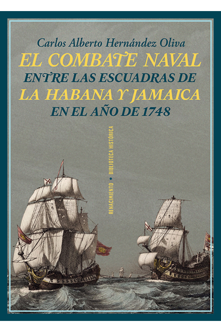 El combate naval entre las escuadras de La Habana y Jamaica en el año de 1748