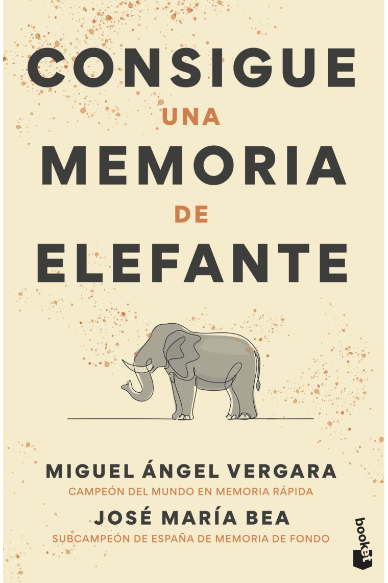 Consigue una memoria de elefante. Técnicas, ejercicios y trucos infalibles