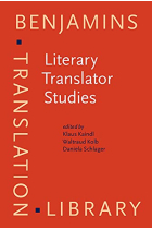 Literary Translator Studies (Benjamins Translation Library)