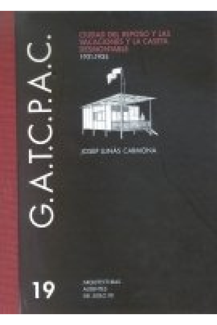 CIUDAD DEL REPOSO Y LAS VACACIONES Y LA CASETA DESMONTABLE (GATCP