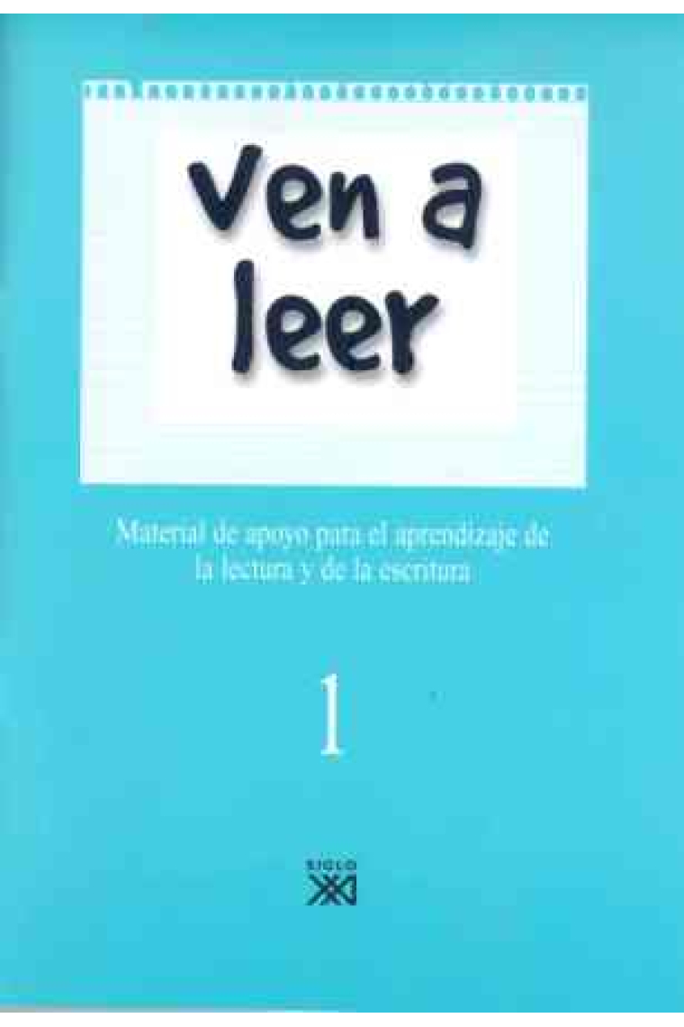 Ven a leer.1 Material de apoyo para el aprendizaje de la lectura y de la escritura