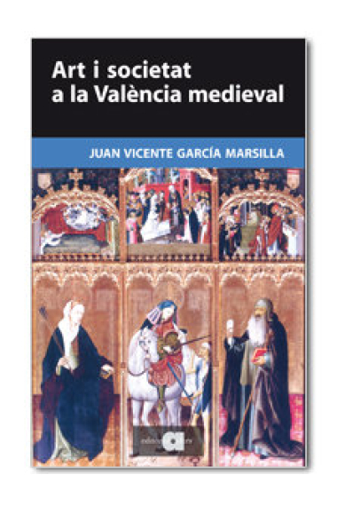 ART I SOCIETAT A LA VALENCIA MEDIEVAL