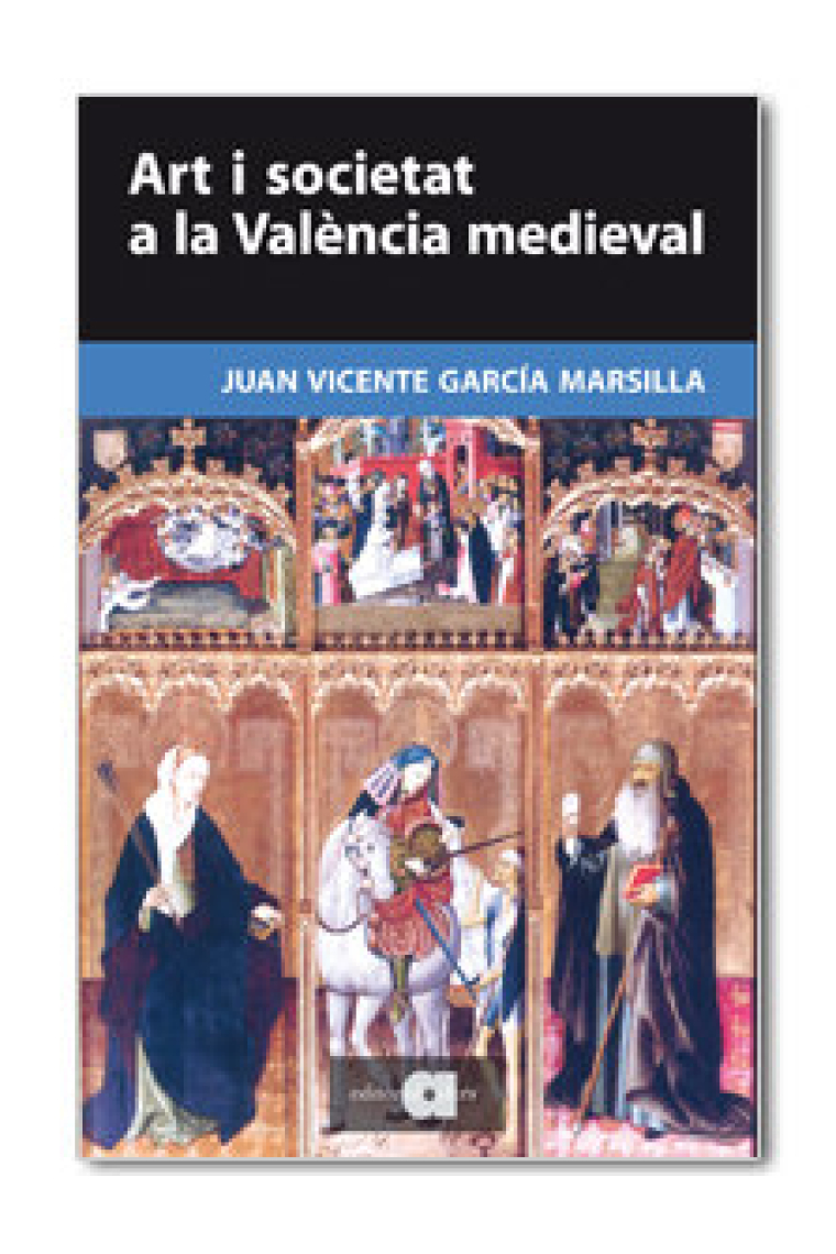 ART I SOCIETAT A LA VALENCIA MEDIEVAL