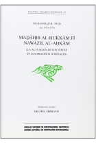 Madahib al-hukkam fi nawazil al-ahkam (La actuación de los jueces en los procesos judiciales)