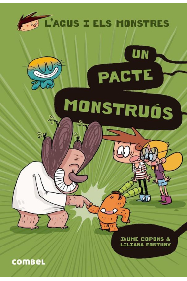 Un pacte monstruós  (L'Agus i els monstres 25)