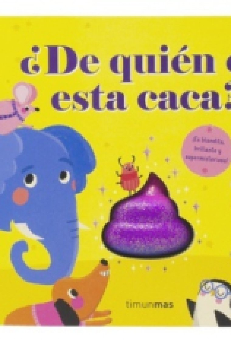 ¿De quién es esta caca?