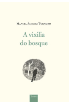 A VIXILIA DO BOSQUE