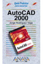 Guía práctica para usuarios AutoCad 2000