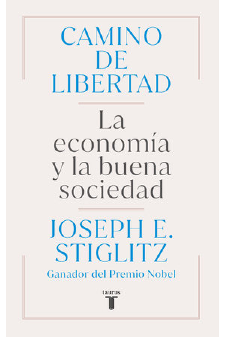 Camino de libertad. La economía y la buena sociedad