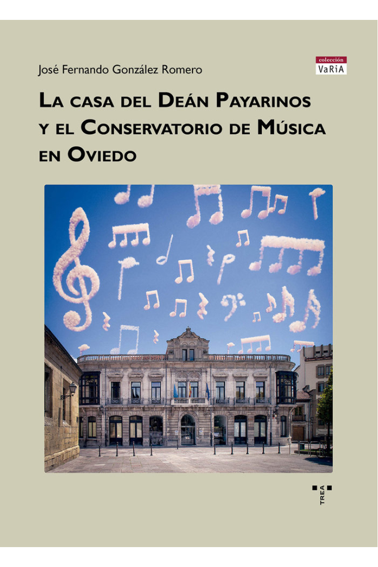 LA CASA DEL DEAN PAYARINOS Y EL CONSERVATORIO DE MUSICA DE