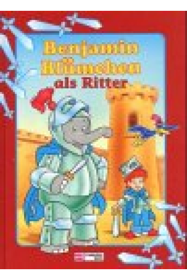 Benjamin Blümchen als Ritter