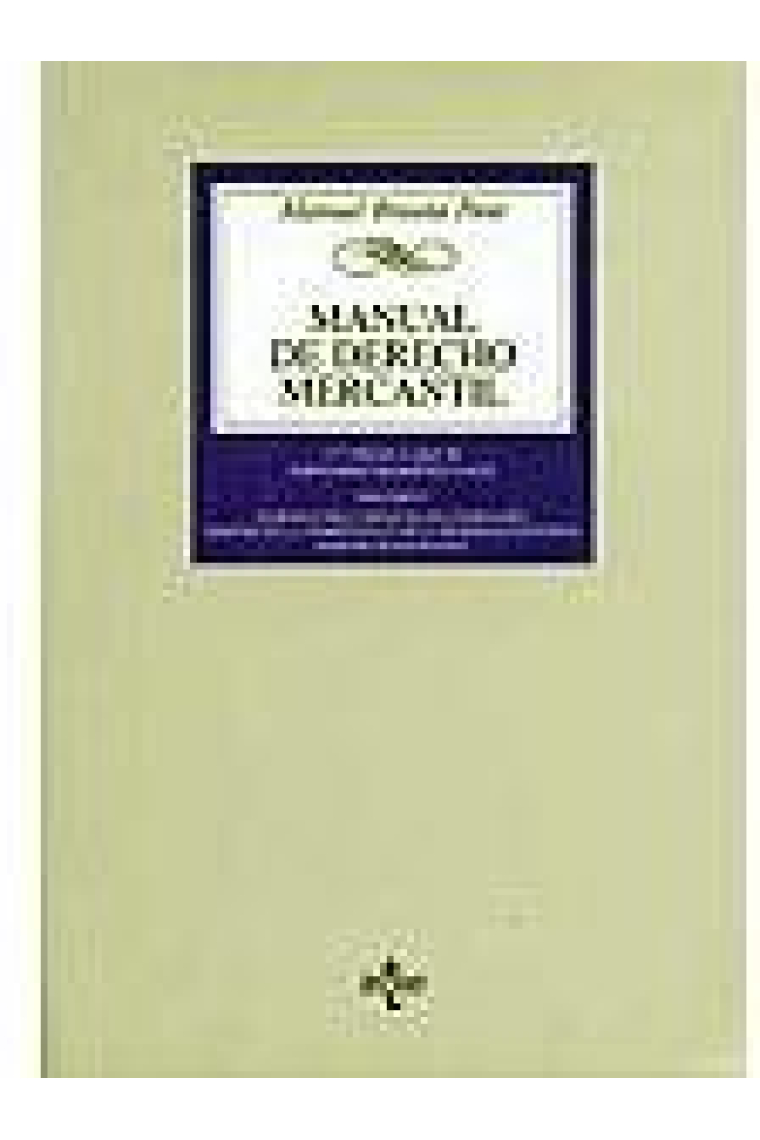 Manual de Derecho Mercantil. Vol. I