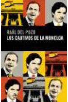 Los cautivos de la moncloa