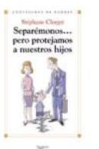 Separémonos.... pero protejamos a nuestros hijos