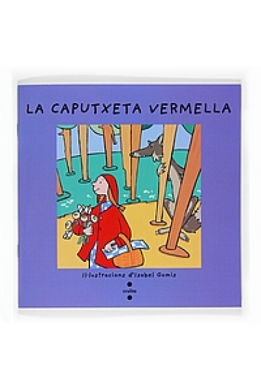 Vull llegir! La caputxeta vermella